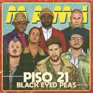 Piso 21 Ft. The Black Eyed Peas – Mami